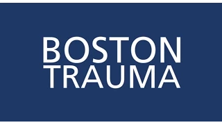 Boston Trauma: Boston Medical Center Trauma Services