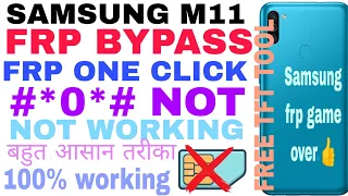 SAMSUNG M11 FRP BYPASS #*0*# NOT WORKING FREE TOOL EASY TRICK NEW METHOD 100% WORKING @gsmvishal2