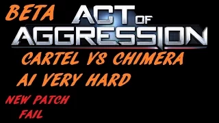 Act Of Aggression: 1 vs 1 AI Very Hard : Cartel vs Chimera