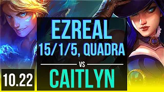 EZREAL & Rakan vs CAITLYN & Seraphine (ADC) | 15/1/5, Quadra, 2.3M mastery | BR Grandmaster | v10.22