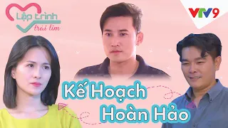 Phim ngắn Kế Hoạch Hoàn Hảo [Full] | Lập Trình Trái Tim | VTV9