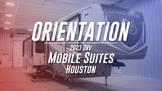 2023 DRV Mobile Suites Houston Orientation