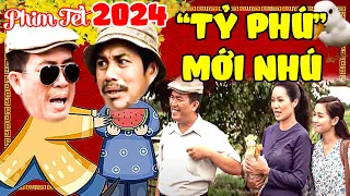 PHIM HÀI TẾT MỚI 2024 | "TỶ PHÚ" MỚI NHÚ | PHIM VIỆT NAM MỚI NHẤT 2024 - Phim Tết Việt Nam Mới 2024