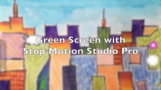 Add Stop Motion to Artwork with Green Screen (photo work version)