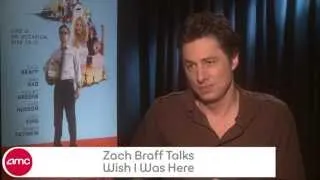 Zach Braff Chats WISH I WAS HERE With AMC