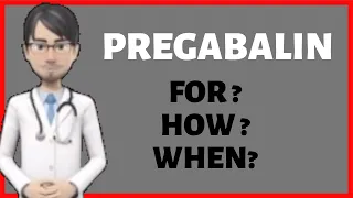 What is PREGABALIN (Lyrica)?, How does Pregabalin (Lyrica) work?, When to take Pregabalin?.