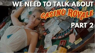 We Need To Talk About Casino Royale (1967) - Part 2 | The Big Daddy D Reviews