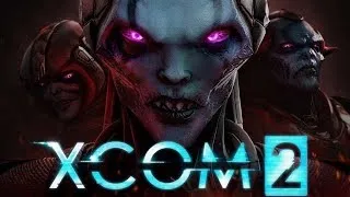 XCOM 2: War of the Chosen - война с пришельцами #2