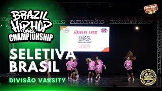 STRIKERS CREW | Varsity Division 2022 Brazil Hip Hop Dance Championship