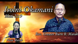 Isolni Okamani || Rev. Greaterburn R. Marak