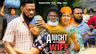 A NIGHT WITH YOUR WIFE (2023 New Movie) JERRY WILLIAMS, UJU OKOLI 2023 Latest Nollywood Movie