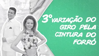 3ª variação do giro do forró pela cintura