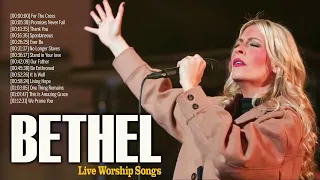 Live Bethel Worship Songs 2022 Nonstop🙏Powerful Prayers Praise Christian Songs Of bethel Church 2022