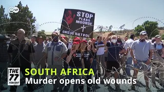 Murder reignites inequality protests in South Africa