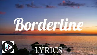 Borderline - Tove Styrke (Lyrics)