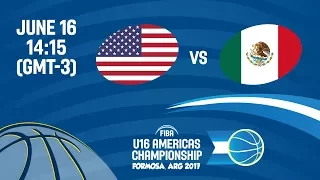 USA vs Mexico - Group B - FIBA U16 Americas Championship 2017