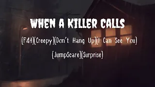 When a Killer Calls [F4A][Creepy][Don’t Hang Up][I Can See You][Jumpscare][Halloween Special]