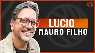 LUCIO MAURO FILHO - Venus Podcast #368