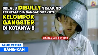 SELALU DIBULI! BOCAH YATIM INI TERNYATA PENGUASA SELURUH GANGSTER PALING DITAKUTI alur cerita film