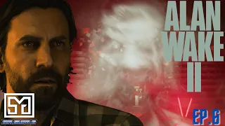 WHY is the Dark Presence ANGRY?! //ALAN WAKE II (Ep. 6)