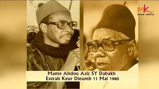 TEMOIGNAGES DE MAME ABDOU AZIZ SY DABAKH SUR SERIGNE CHEIKH AHMAD TIDIANE SY AL MAKTOUM