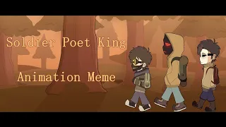 Soldier Poet King-(Animation Meme)-(Slenderman Proxys)