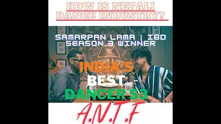 India's Best Dancer S3 Samarpan Nepali talk about his experiences/Nepal Dance Scam #sony #sonymusic