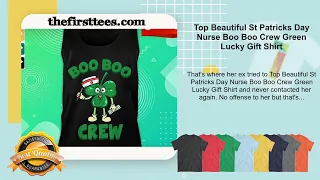 Top Beautiful St Patricks Day Nurse Boo Boo Crew Green Lucky Gift Shirt