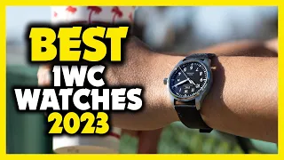 Best IWC Watch 2023 - Top 5 Best IWC Watches 2023