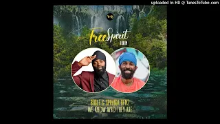 Bugle & Spragga Benz - We Know Who They Are (May 2023)