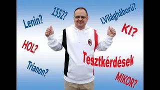 Last Minute Történelem #4 - tesztkérdések