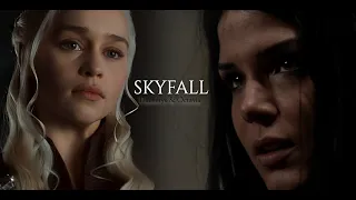 [crossover] Octavia & Daenerys || skyfall