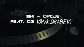 Miki - Opcje feat. OG (OWR, Grabek)