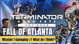 Is Fate what You make? Terminator Dark Fate Defiance Mission 1: The Fall of Atlanta