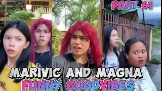 PART 61 | MARIVIC AND MAGNA TIKTOK COMPILATION FUNNY GOODVIBES 😂😂😂