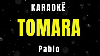 Karaoke de Arrocha - Tomara - Pablo