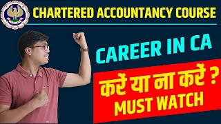 Career in CA | All about Chartered Accountancy Course | Do or Don't ? Complete information