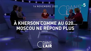 A Kherson comme au G20... Moscou ne répond plus #cdanslair 14.11.2022