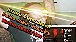 Kizaru & HoodRich Pablo Juan - Honey's Kettle REACTION !!!!!!!