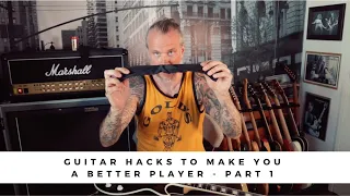 GUITAR HACKS to make you a better player - or at least that you seem so - PART 1