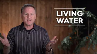 Living Water | John 4:10-15