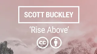 'Rise Above' [Cinematic Orchestral CC-BY] - Scott Buckley