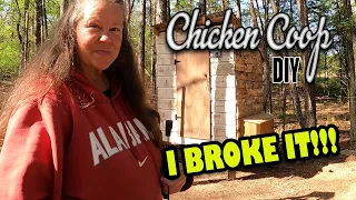 I BROKE IT | DIY Chicken Coop Build Part 3 | Alone, My Solo Life Off Grid