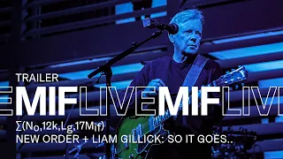 MIF Live: New Order + Liam Gillick: So It Goes.. | Trailer | MIF Rewind