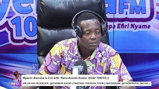 Mpanin Atenase is live with  Nana Asante Soaba on Oyerepa radio. (0242 799233) ||28-07-2023