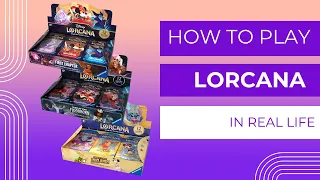 How to play Lorcana: IRL