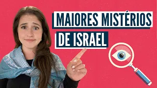 OS 5 MAIORES MISTÉRIOS DE ISRAEL!