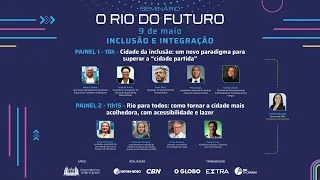 O RIO DO FUTURO - INCLUSÃO E INTEGRAÇÃO