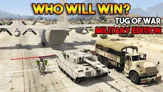 GTA 5 ONLINE : TUG OF WAR MILITARY EDITION (WHO WILL WIN?)