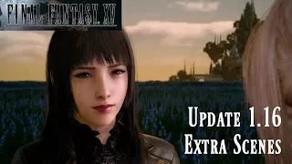 Final Fantasy XV: Update 1.16 - Extra Scenes : Chapter 12